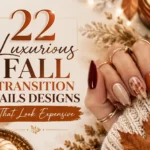 22 Luxurious Fall Transition Nails Designs That Look Expensive